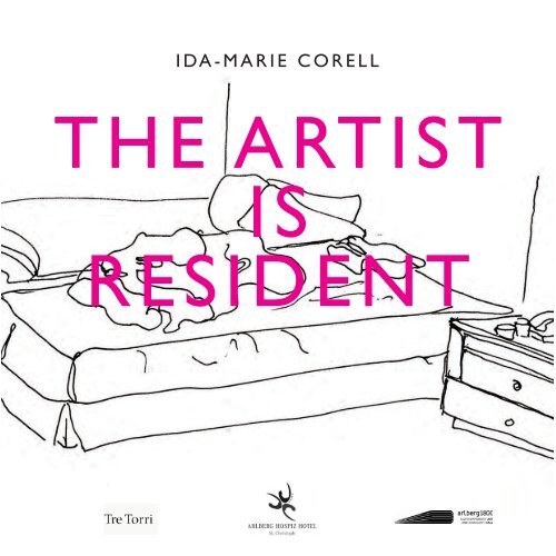 Corell, Ida-Marie - THE ARTIST IS RESIDENT