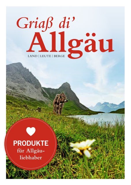 Griaß di' Allgäu - Herzensprodukte für Allgäu-Liebhaber