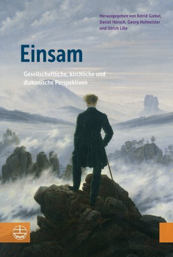 Astrid Giebel|Daniel Hörsch|Georg Hofmeister|Ulrich Lilie (Hrsg.): Einsam (Leseprobe)
