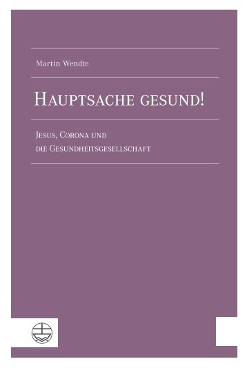 Martin Wendte: Hauptsache gesund! (Leseprobe)