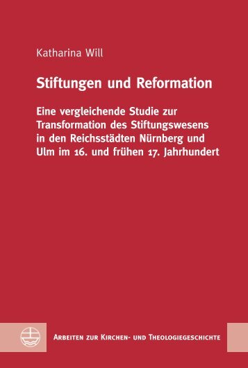 Katharina Will: Stiftungen und Reformation (Leseprobe)