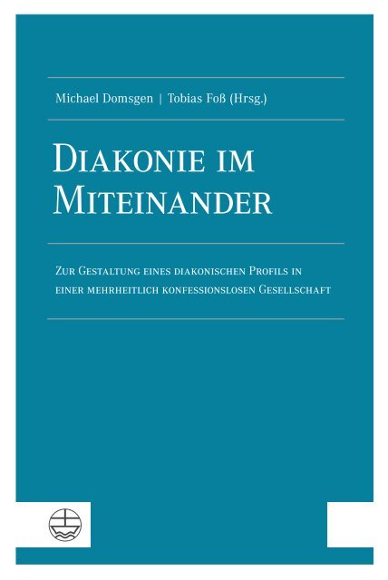 Michael Domsgen | Tobias Foß: Diakonie im Miteinander (Leseprobe)