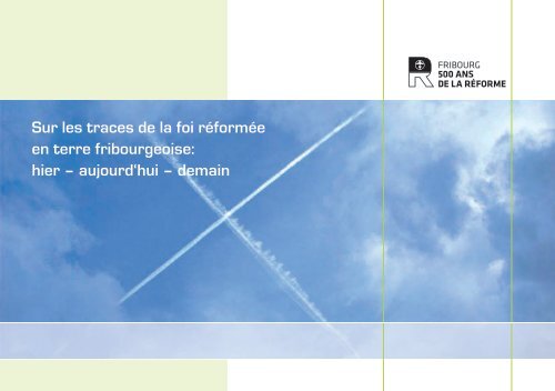 Brochure Sur les traces de la foi réformée en terre fribourgeoise