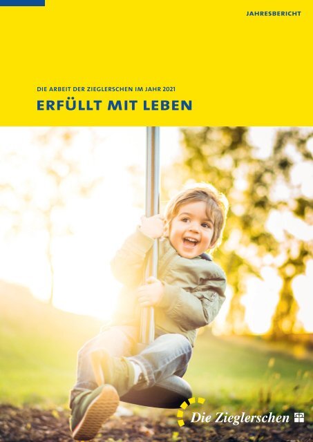 Erfüllt mit Leben: Die Arbeit der Zieglerschen im Jahr 2021