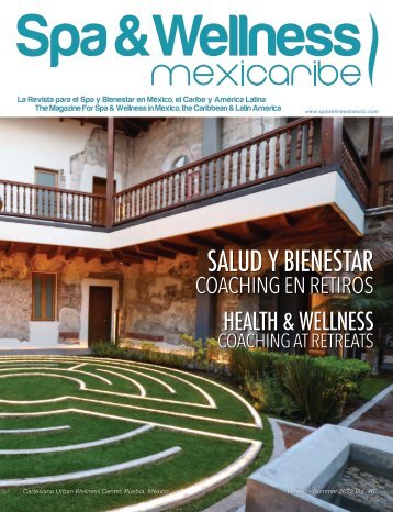 Spa & Wellness MexiCaribe 46 | Summer 2022