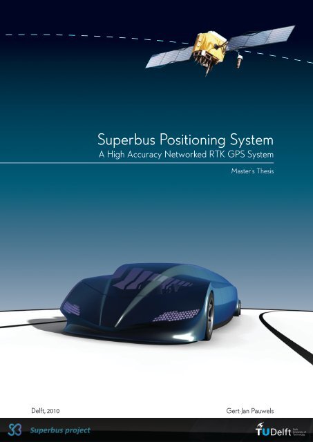 Superbus Positioning System A High Accuracy Networked ... - TU Delft