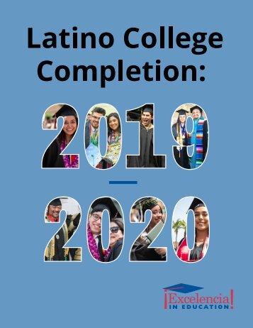 Latino College Completion - 2019 - 2020