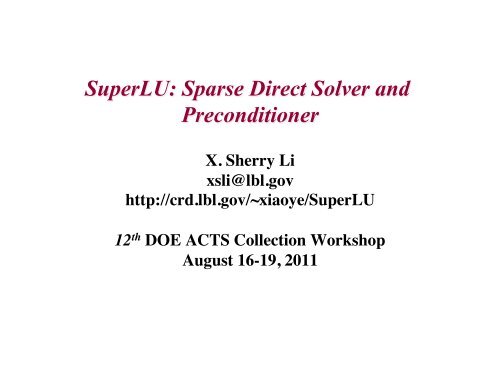 SuperLU: Sparse Direct Solver and Preconditioner