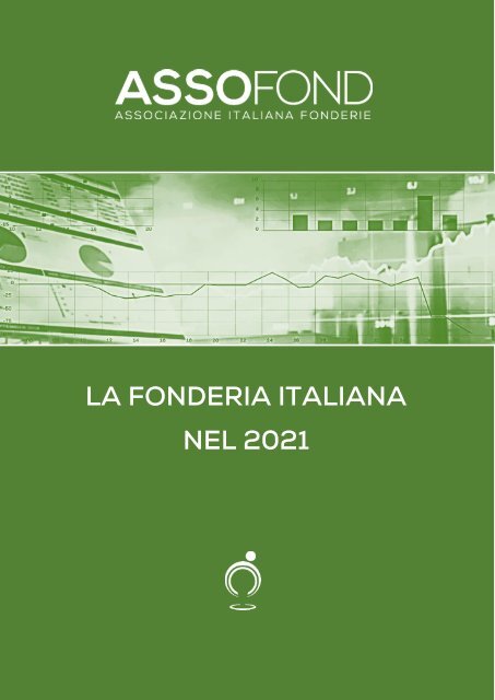 LA FONDERIA ITALIANA NEL 2021