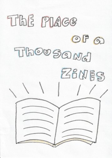 The Place of a Thousand Zines 