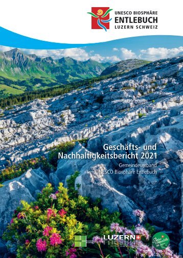 Geschäfts-und Nachhaltigkeitsbericht 2021 - UNESCO Biosphäre Entlebuch