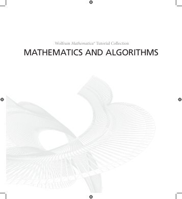 Mathematica Tutorial: Mathematics And Algorithms - Wolfram ...