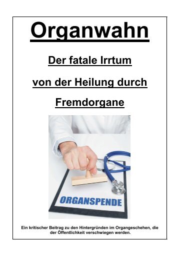 Organwahn Der fatale Irrtum von der Heilung durch Fremdorgane