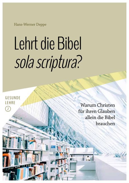 Hans-Werner Deppe: Lehrt die Bibel sola scriptura?