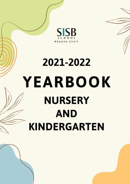 Nursery and Kindergarten Yearbook AY 2021-2022 (Pracha Uthit campus)