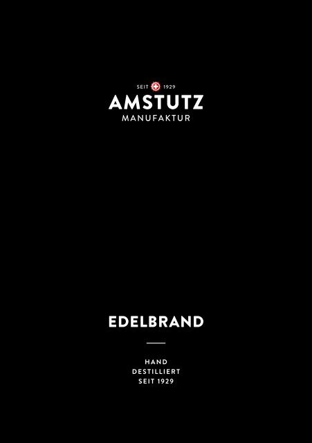 Amstutz Manufaktur – Edelbrand