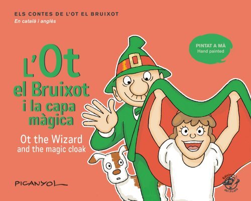 L'Ot el Bruixot i la capa màgica / Ot the Wizard and the Magic Cloak