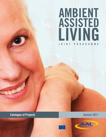 Catalogue of Projects 2011 - Ambient Assisted Living Joint ...