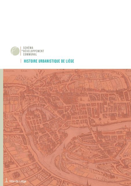 Schéma de Développement Communal - Historique urbanistique de Liège.