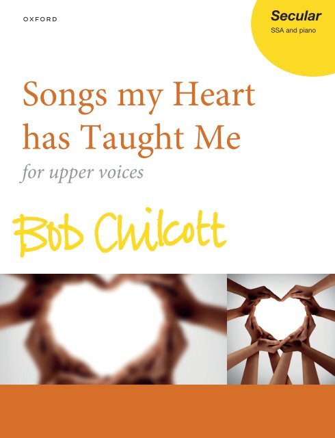 Bob Chilcott Songs my Heart has Taught Me SSA & piano