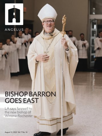 Angelus News | August 12, 2022 | Vol. 7 No. 16