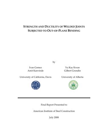 STRENGTH AND DUCTILITY OF WELDED JOINTS ... - AISC