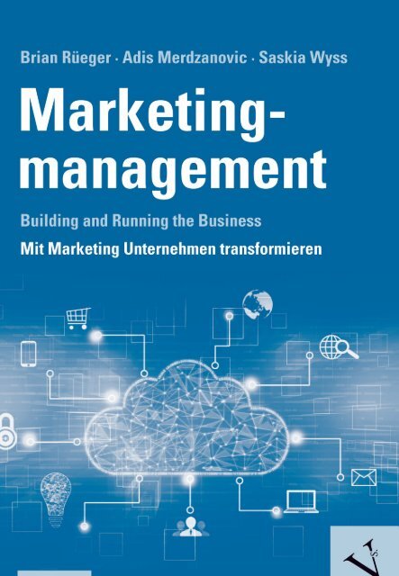 Leseprobe: Rüeger/Merdzanovic/Wyss: Marketingmanagement