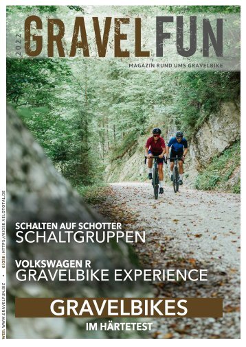 GRAVELFUN 1/2022 - Magazin rund ums Gravelbike