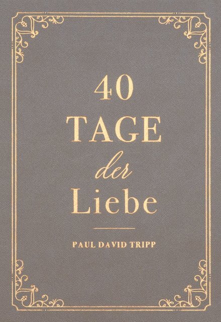 40 Tage der Liebe