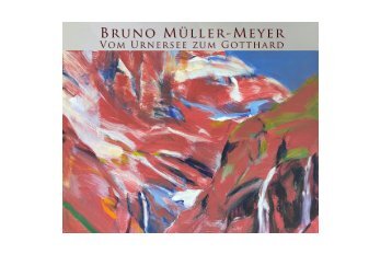 Vom Urnersee bis Gotthard  - Bruno Müller-Meyer