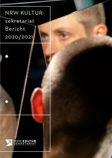 NRW KULTURsekretariat_Bericht 2020-2021