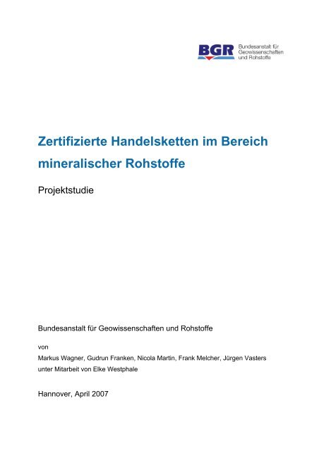 Zertifizierte Handelsketten im Bereich mineralischer Rohstoffe - BGR