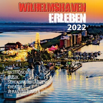 Wilhelmshaven Erleben :: Ausgabe 2022