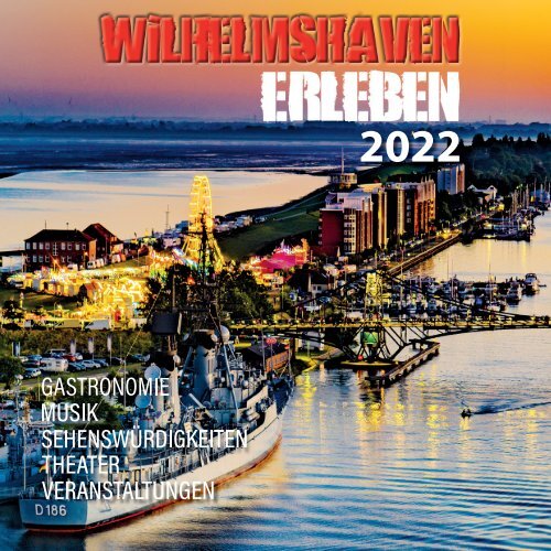 Wilhelmshaven Erleben :: Ausgabe 2022