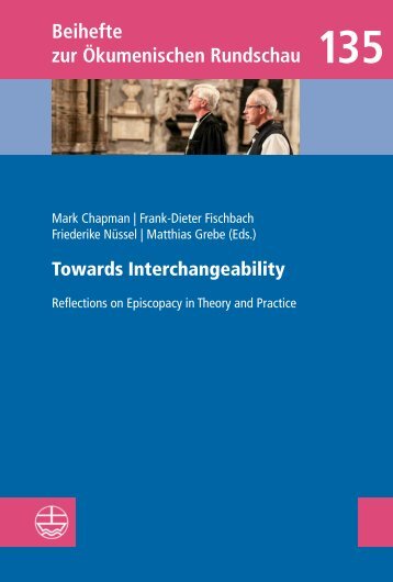 Mark Chapman | Matthias Grebe | Friederike Nüssel | Frank-Dieter Fischbach (Eds.): Towards Interchangeability (Leseprobe)