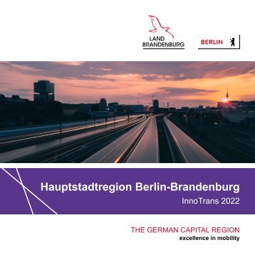 Hauptstadtregion Berlin Brandenburg auf der InnoTrans 2022
