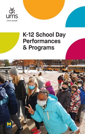 UMS 2022-23 K-12 School Day Performances & Programs Brochure