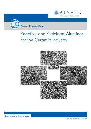 Reactive and Calcined Aluminas for the Ceramic Industry - Almatis