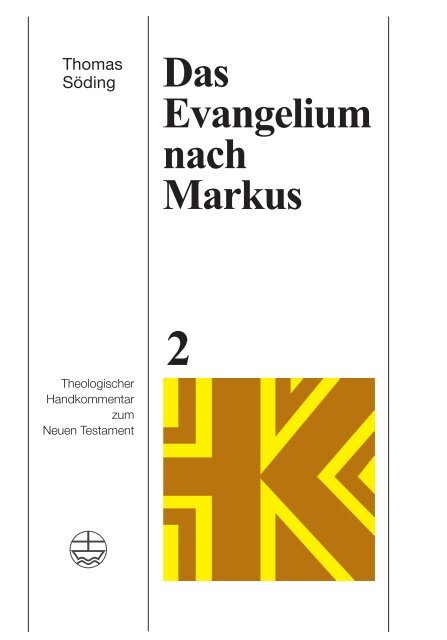 Thomas Söding: Das Evangelium nach Markus (Leseprobe)