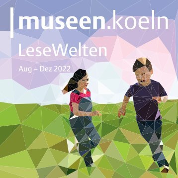 museen.koeln LeseWelten Aug - Dez 2022