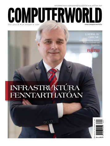 Computerworld magazin 2022.07.20. LIII. évfolyam 14. szám