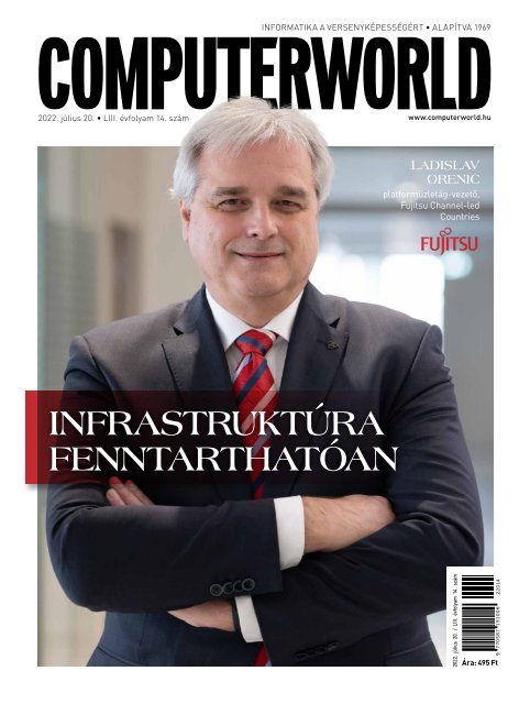 Computerworld magazin 2022.07.20. LIII. évfolyam 14. szám