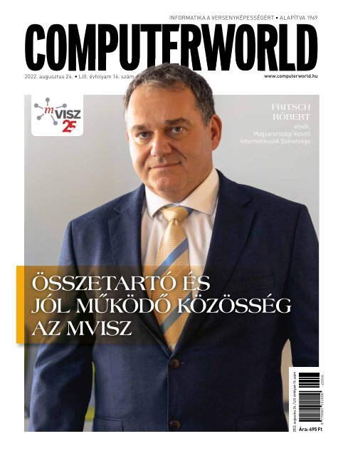 Computerworld magazin 2022.08.24. LIII. évfolyam 16. szám