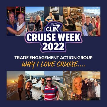 CLIA Trade Engagement - Why I Love Cruise 