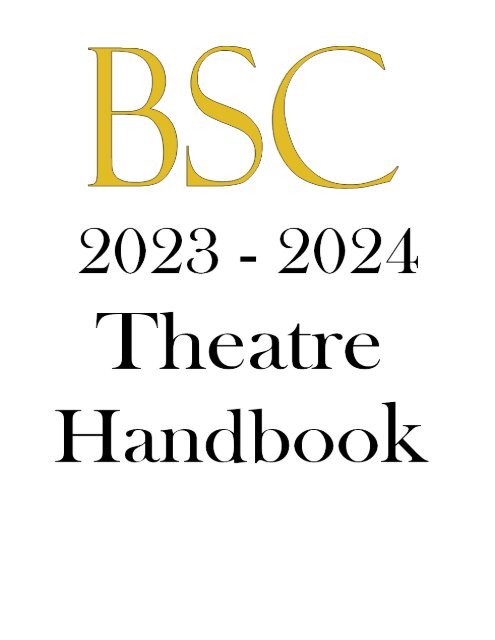 2023 - 2024 THEATRE HANDBOOK 