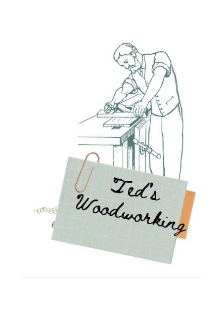Teds Woodworking Plans PDF Manual Download & Get your hands on 16,000 woodworking plans and blueprints