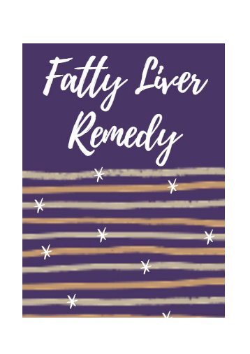 Fatty Liver Remedy PDF Manual Download & Layla Jeffrey's tips for Liver Remedy