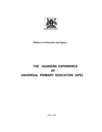 the ugandan experience of universal primary education (upe) - ADEA