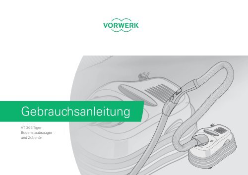 Der Elektro-Saugschlauch ent- hält elektrische ... - Vorwerk