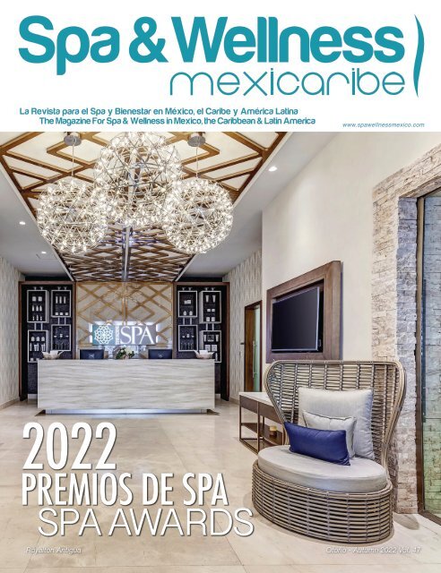 Spa & Wellness MexiCaribe 47, Otoño 2022